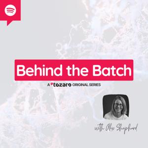 Behind the Batch | a Tozaro original series