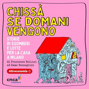 Chissà se domani vengono - Storie di sgomberi e lotte per la casa a Milano