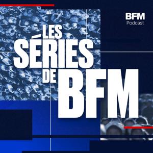 Les séries de BFM