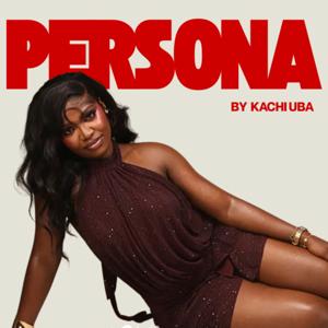 Persona by Kachi Uba