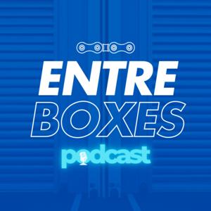 🎙️ Entre Boxes Podcast