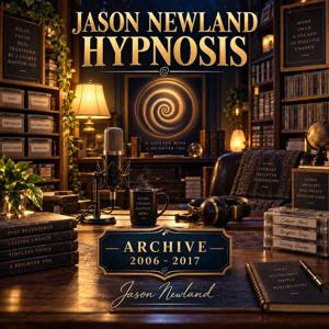 Jason Newland Hypnosis (2006 - 2017 ARCHIVE)