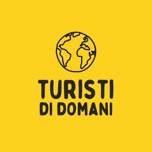 Turisti di domani Podcast