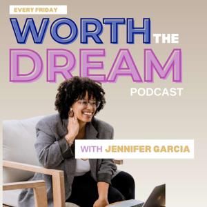 Worth the Dream Podcast