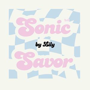Sonic Savor by Lily