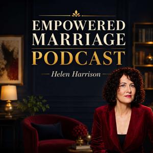 Empowered Marriage Podcast