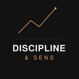 Discipline & Sens
