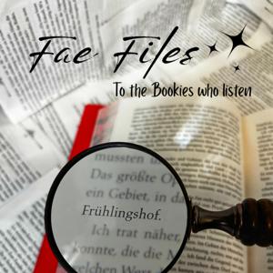 Fae Files - To the Bookies who listen