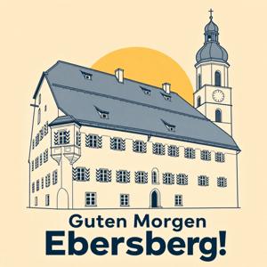 Guten Morgen Ebersberg!