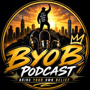 Bring Your Own Belief Podcast (BYOB)