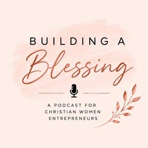 Building A Blessing