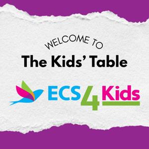 ECS4Kids - The Kids’ Table