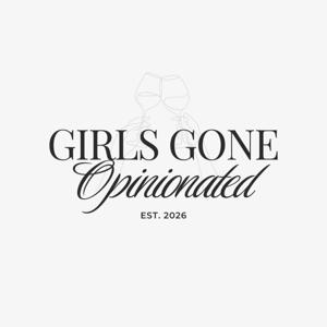 Girls Gone Opinionated