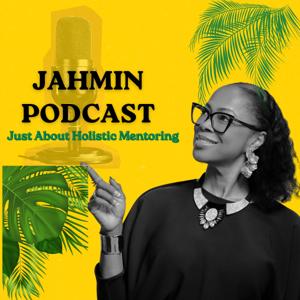JAHMIN Podcast