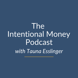 The Intentional Money Podcast