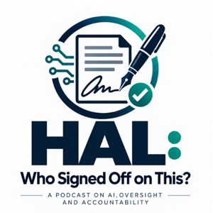 HAL: Who Signed Off on This?
