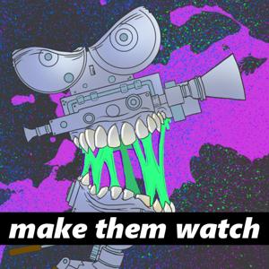 Make Them Watch