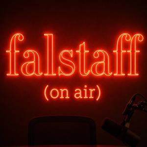 The Falstaff Podcast