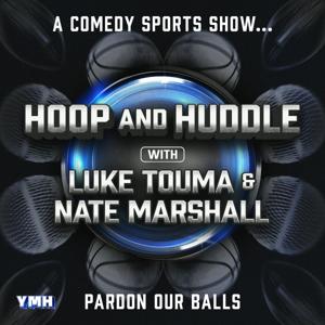 Hoop and Huddle with Luke Touma & Nate Marshall
