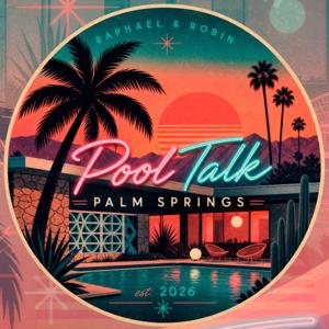 PoolTalk - Palm Springs