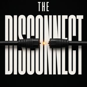 The Disconnect