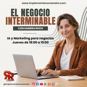 El negocio Interminable
