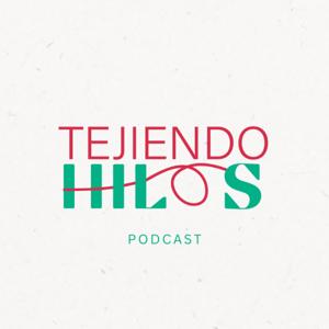 Tejiendo hilos, historias que conectan