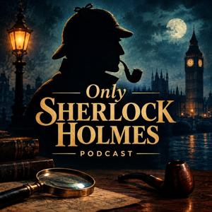 Only Sherlock Holmes