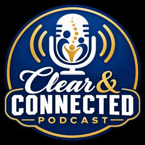 Clear and Connected Podcast