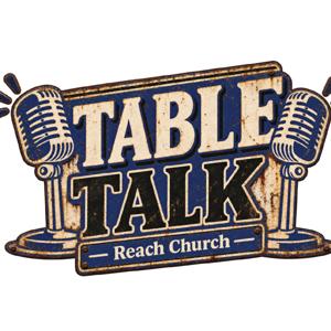 Table Talk with Pastor Shay