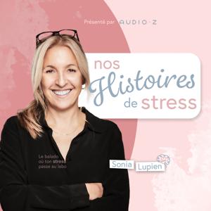 Nos histoires de stress