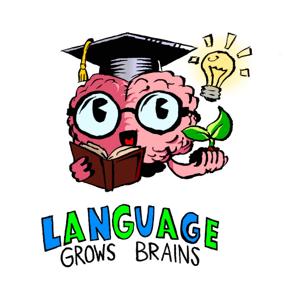 Language Grows Brains