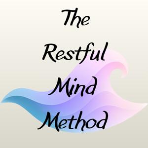 The Restful Mind Method