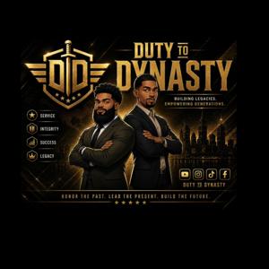 The Duty to Dynasty Show