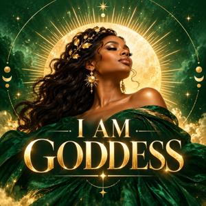 I Am Goddess