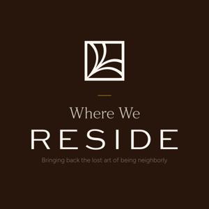 Where We RESIDE