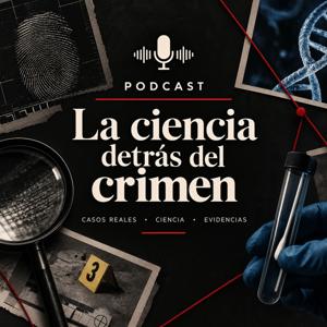 La ciencia detrás del crimen