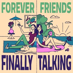 Forever Friends Finally Talking