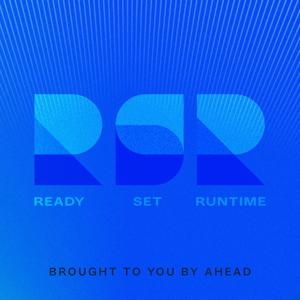Ready, Set, Runtime