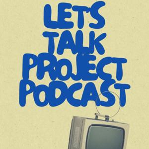 The Let's Talk Podcast