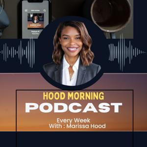 Hood Morning Podcast