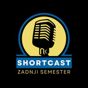 Zadnji semester // Shortcast