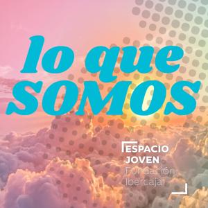 Lo que somos