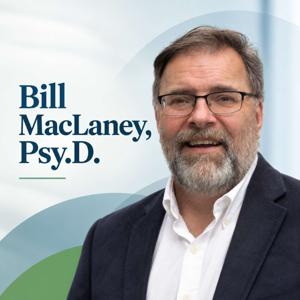 Children, Divorce & Family Psychology with Dr. Bill MacLaney