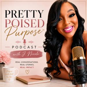 Pretty Poised Purpose Podcast