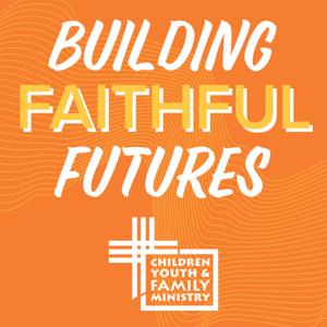 Building Faithful Futures