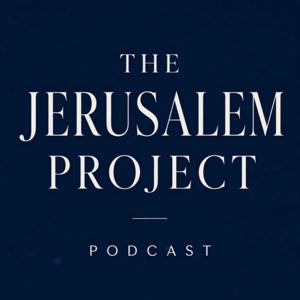 The Jerusalem Project Podcast