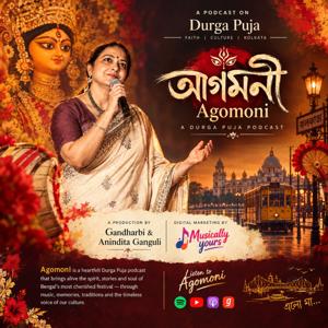 Agomoni - A Durgapuja Podcast by Gandharbi & Anindita