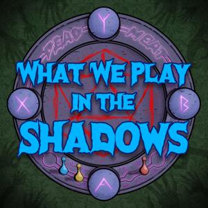 What We Play In The Shadows