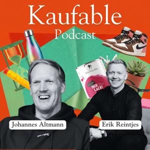 Kaufable - Der Podcast von Erik Reintjes und Johannes Altmann